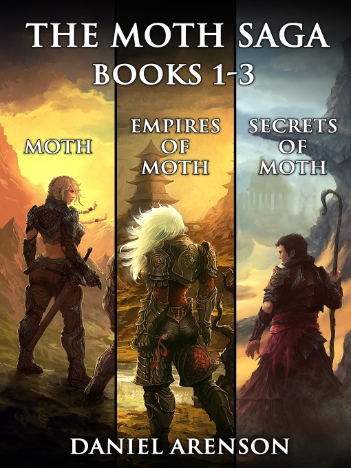 Title details for The Moth Saga, Books 1-3 by Daniel Arenson - Available